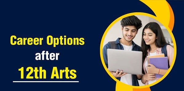 Career Paths After 12th Arts for Students