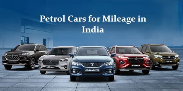 Petrol Cars for Mileage in India